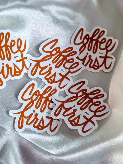 "Coffee First" sticker